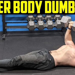 Upper Body Dumbbell Only Home Workout (Build the CHEST & BACK!)