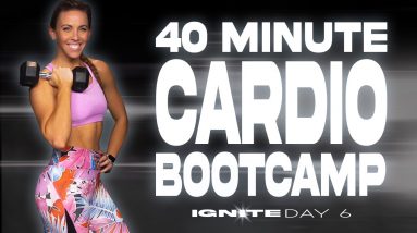 40 Minute Cardio Bootcamp and Plank Challenge Workout | IGNITE - Day 6