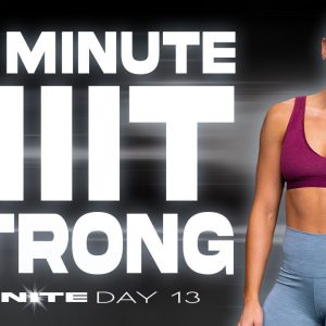 40 Minute HIIT Strong Workout | IGNITE - Day 13