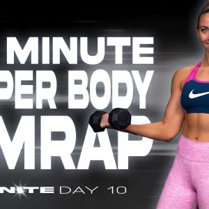 40 Minute Upper Body AMRAP Workout | IGNITE - Day 10