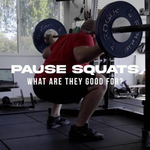 Pause Squat-How, When & Why?