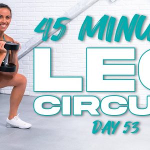 45 Minute Leg Circuit Workout | Summertime Fine 3.0 - Day 53
