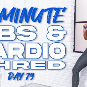 50 Minute Abs and Cardio Shred Workout | Summertime Fine 3.0 - Day 79