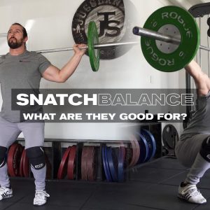 Snatch Balance |  How, Why & When?