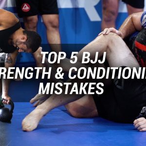 Top 5 BJJ S&C Mistakes