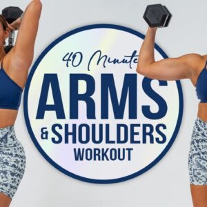 Sculpted Shoulders & Toned Arms: 40-Minute STRENGTH Workout!